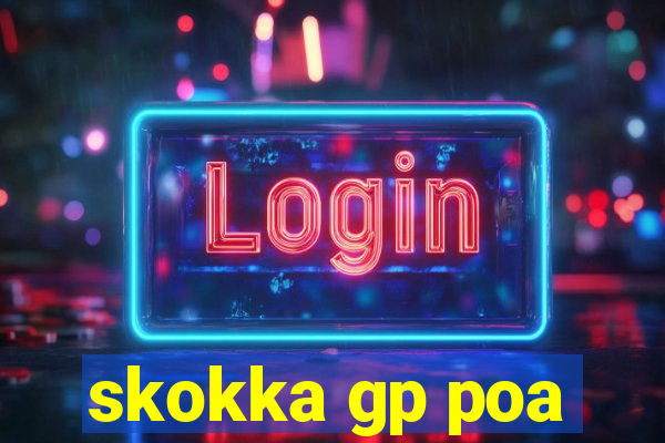 skokka gp poa